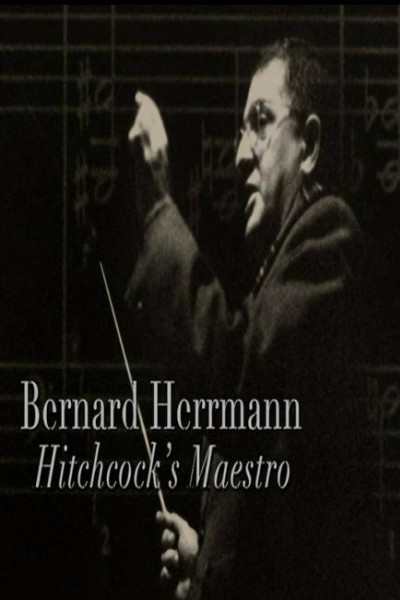 Caratula, cartel, poster o portada de Bernard Herrmann: El maestro de Hitchcock