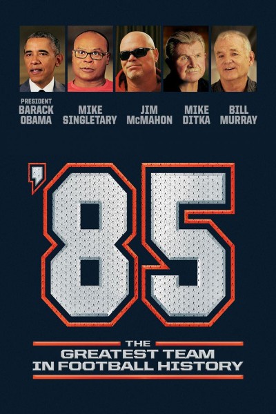 Caratula, cartel, poster o portada de \'85: The Greatest Team in Pro Football History