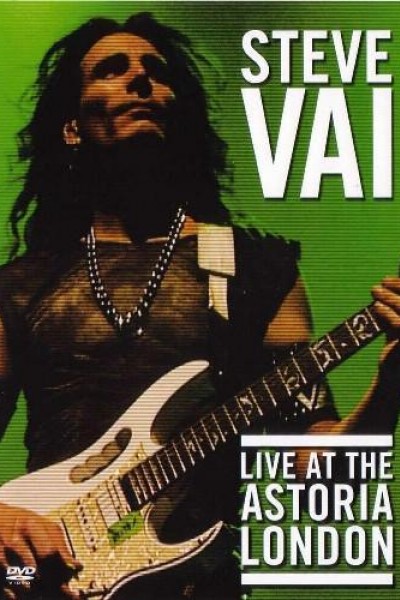 Cubierta de Steve Vai: Live at the Astoria London