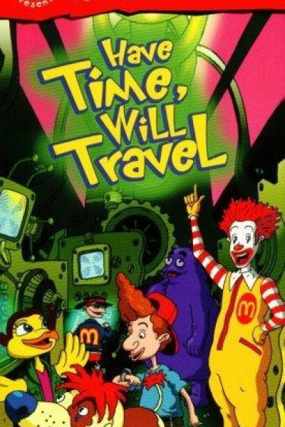 Caratula, cartel, poster o portada de The Wacky Adventures of Ronald McDonald: Have Time, Will Travel