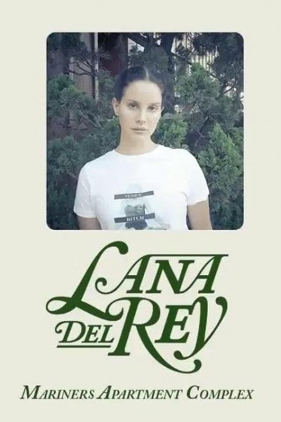 Cubierta de Lana Del Rey: Mariners Apartment Complex (Vídeo musical)
