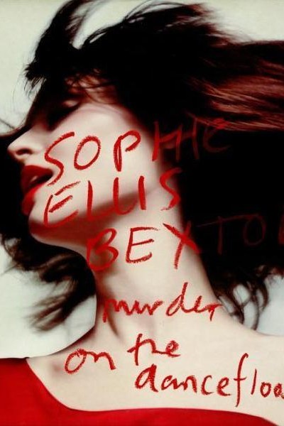 Cubierta de Sophie Ellis-Bextor: Murder on the Dance Floor (Vídeo musical)