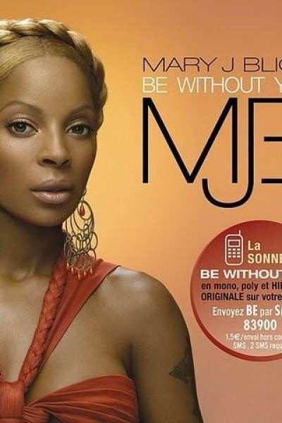Cubierta de Mary J. Blige: Be Without You (Vídeo musical)