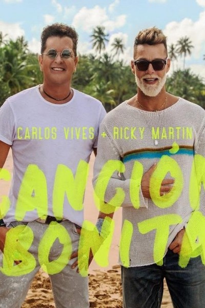 Cubierta de Carlos Vives & Ricky Martin: Canción bonita (Vídeo musical)