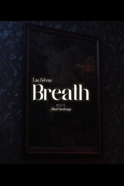 Cubierta de Las Selvas: Breath (Vídeo musical)