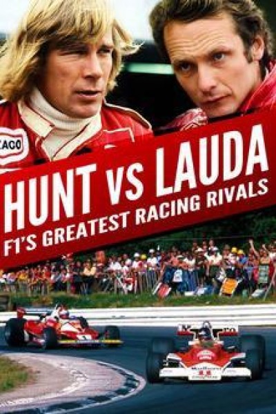 Cubierta de Hunt vs Lauda: F1\'s Greatest Racing Rivals