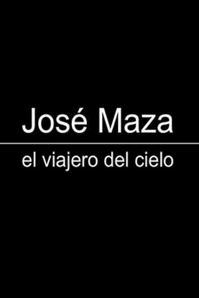 Cubierta de Jose Maza, el viajero del cielo