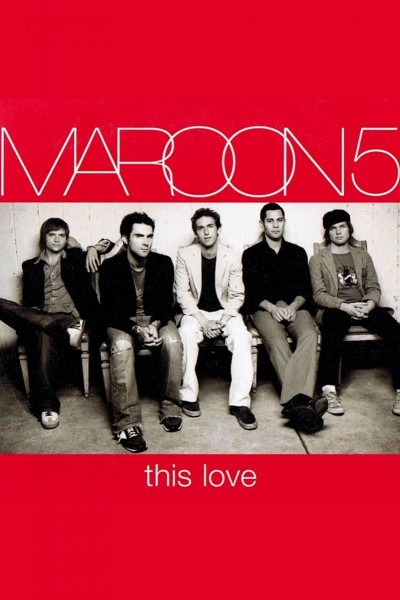 Cubierta de Maroon 5: This Love (Vídeo musical)