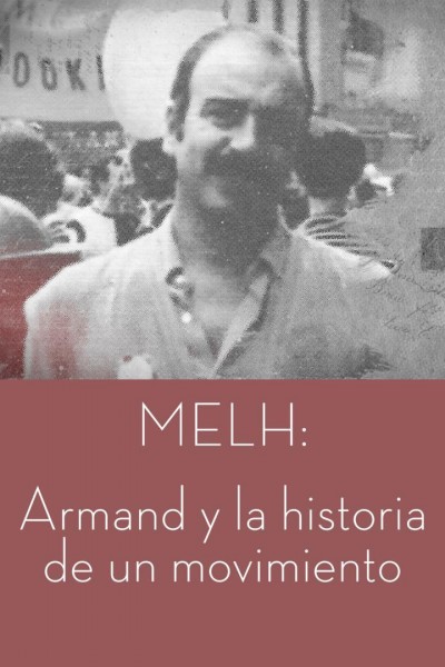 Caratula, cartel, poster o portada de MELH: Armand y la historia de un movimiento