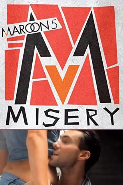 Cubierta de Maroon 5: Misery (Vídeo musical)