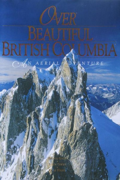 Cubierta de Over Beautiful British Columbia: An Aerial Adventure