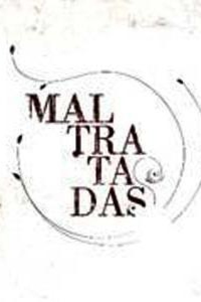 Caratula, cartel, poster o portada de Maltratadas