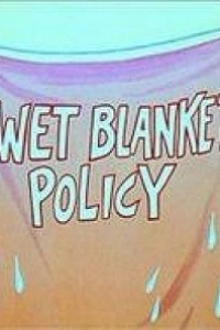 Cubierta de El pájaro loco: Wet Blanket Policy