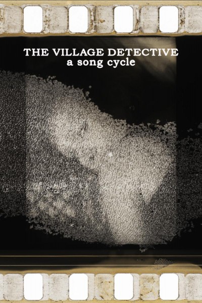 Caratula, cartel, poster o portada de The Village Detective: A song cycle