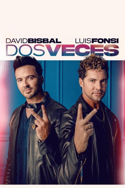 Cubierta de David Bisbal & Luis Fonsi: Dos veces (Vídeo musical)