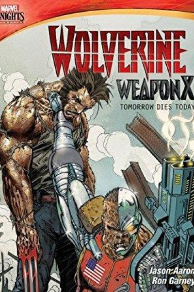 Cubierta de Wolverine Weapon X: Tomorrow Dies Today