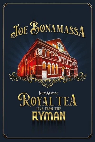 Caratula, cartel, poster o portada de Joe Bonamassa: Now Serving Royal Tea Live From The Ryman