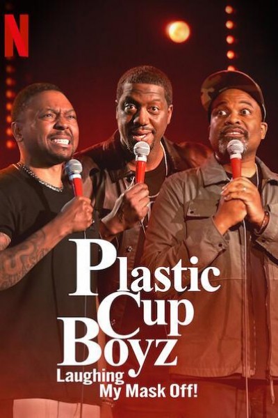 Caratula, cartel, poster o portada de Plastic Cup Boyz: Laughing My Mask Off!