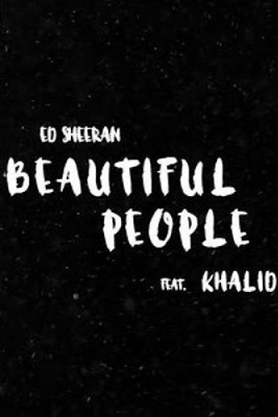 Cubierta de Ed Sheeran feat. Khalid: Beautiful People (Vídeo musical)