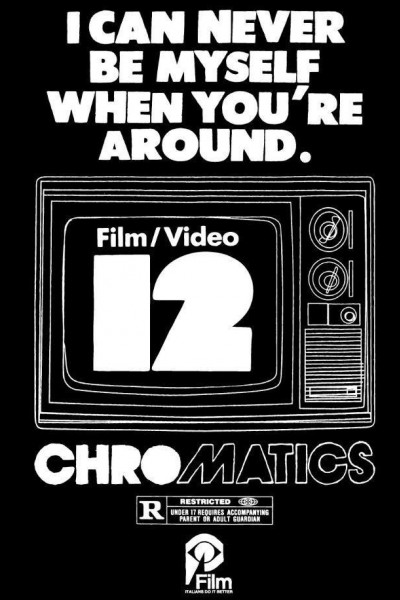 Cubierta de Chromatics: I Can Never Be Myself When You\'re Around (Vídeo musical)