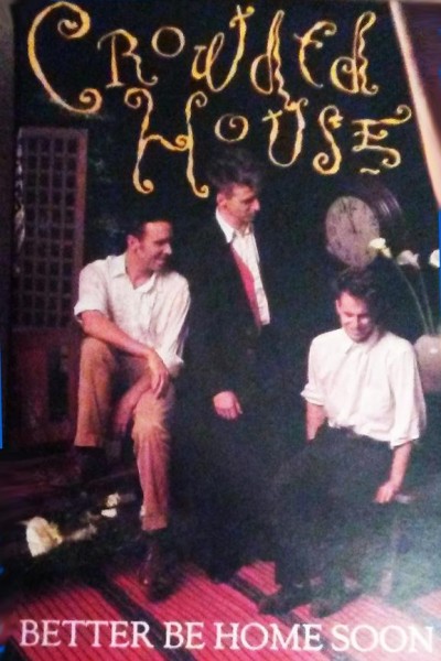 Cubierta de Crowded House: Better Be Home Soon (Vídeo musical)