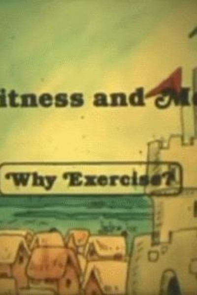 Cubierta de Fitness and Me: Why Exercise?
