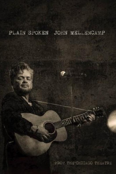 Caratula, cartel, poster o portada de John Mellencamp: Plain Spoken Live from The Chicago Theatre