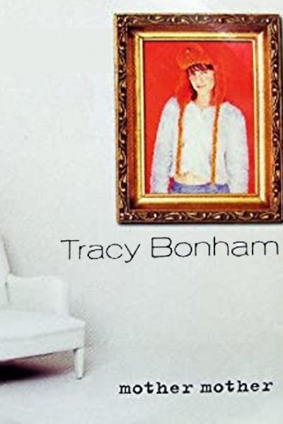 Cubierta de Tracy Bonham: Mother Mother (Vídeo musical)