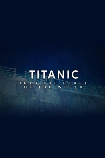 Caratula, cartel, poster o portada de Titanic: En el corazón del naufragio