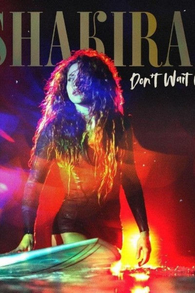 Cubierta de Shakira: Don\'t Wait Up (Vídeo musical)