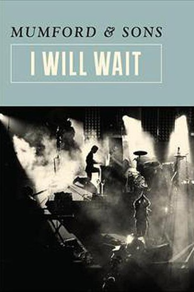 Cubierta de Mumford & Sons: I Will Wait (Vídeo musical)