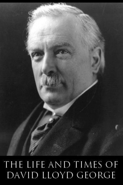 Cubierta de The Life and Times of David Lloyd George