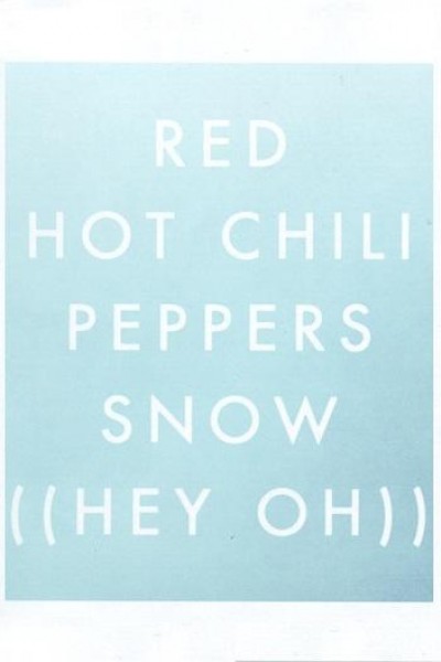 Cubierta de Red Hot Chili Peppers: Snow (Hey Oh) (Vídeo musical)