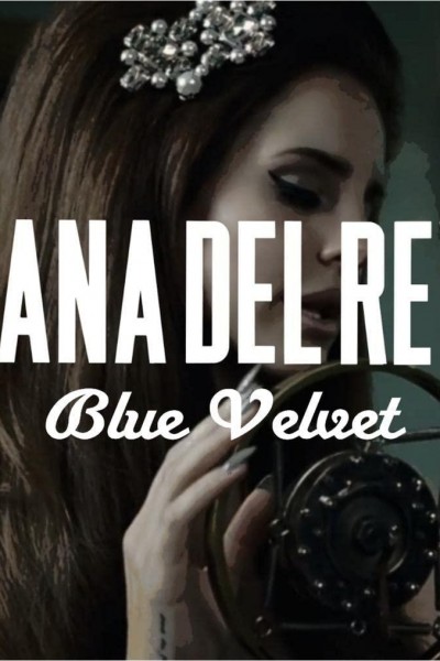 Cubierta de Lana Del Rey: Blue Velvet (Vídeo musical)