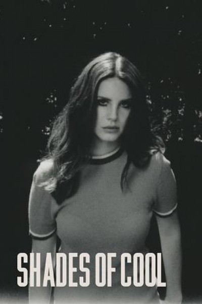 Cubierta de Lana Del Rey: Shades of Cool (Vídeo musical)