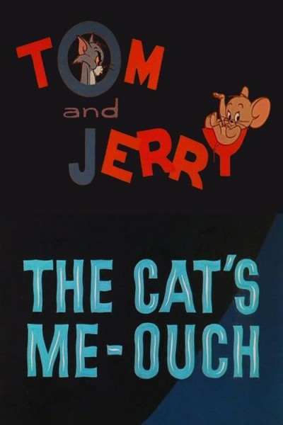 Cubierta de Tom y Jerry: The Cat\'s Me-Ouch