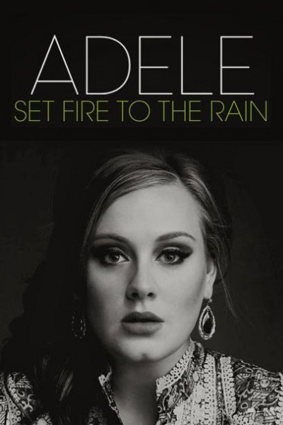 Cubierta de Adele: Set Fire To The Rain (Vídeo musical)