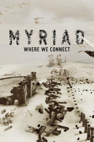 Cubierta de MYRIAD. Where we connect. I VR Experience