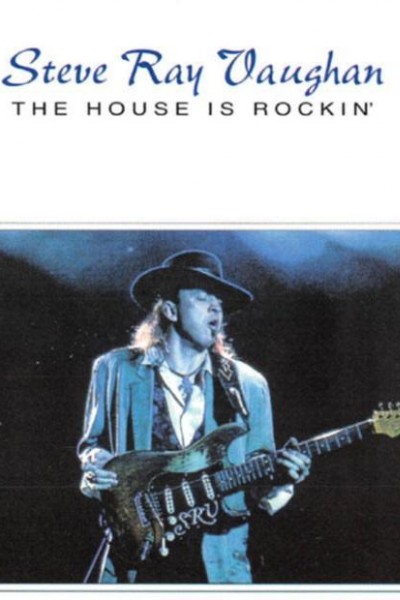 Cubierta de Stevie Ray Vaughan and Double Trouble: The House Is Rockin\' (Vídeo musical)