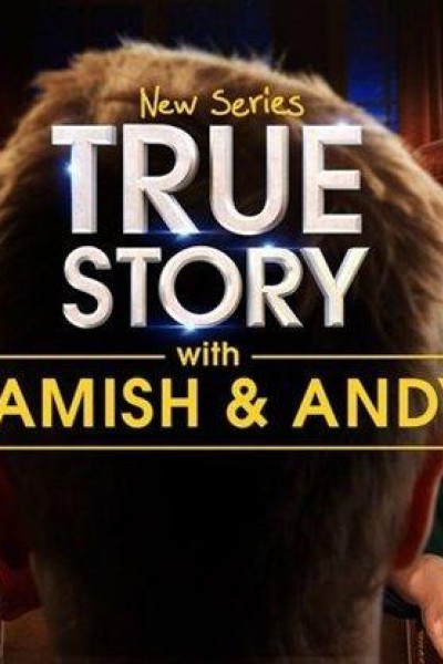 Caratula, cartel, poster o portada de True Story with Hamish & Andy