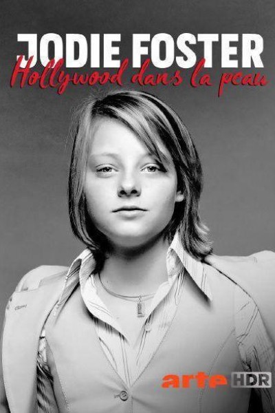 Caratula, cartel, poster o portada de Jodie Foster, Hollywood en la sangre