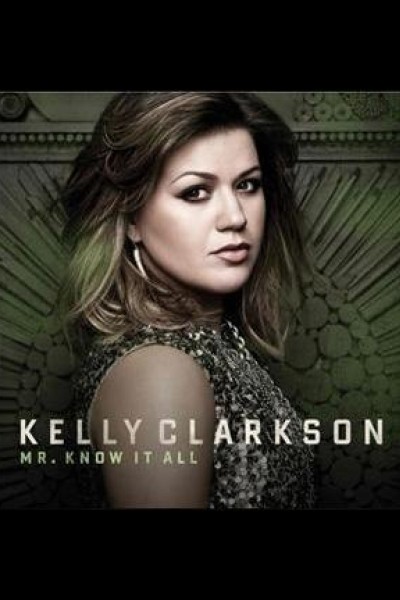 Cubierta de Kelly Clarkson: Mr. Know It All (Vídeo musical)