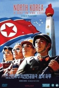 Caratula, cartel, poster o portada de Corea del Norte: Un día en la vida