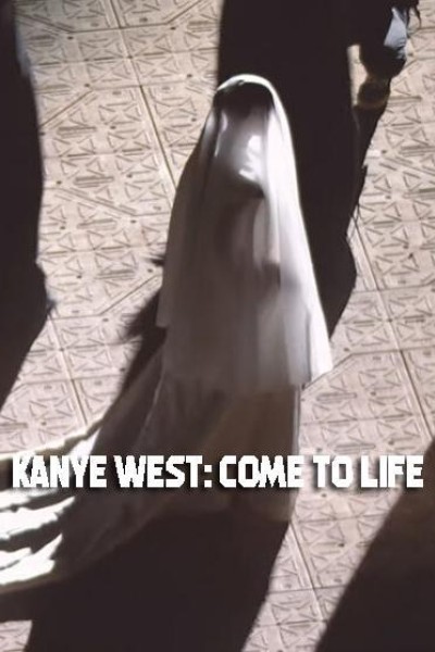 Cubierta de Kanye West: Come to Life (Vídeo musical)
