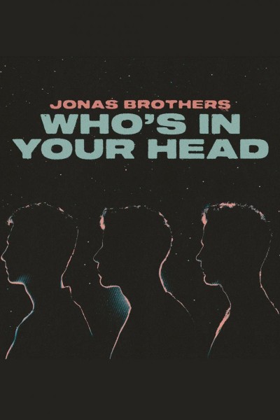 Cubierta de Jonas Brothers: Who\'s In Your Head (Vídeo musical)