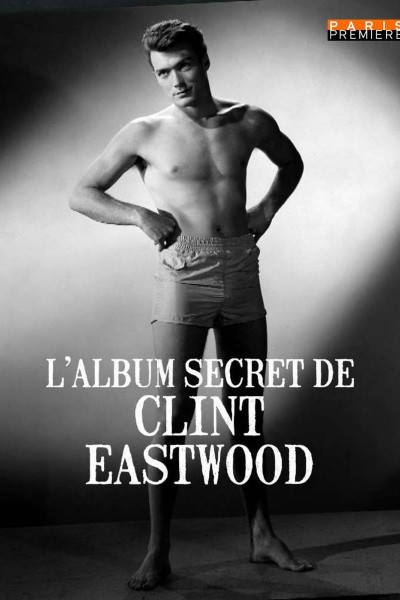 Cubierta de El álbum secreto de Clint Eastwood