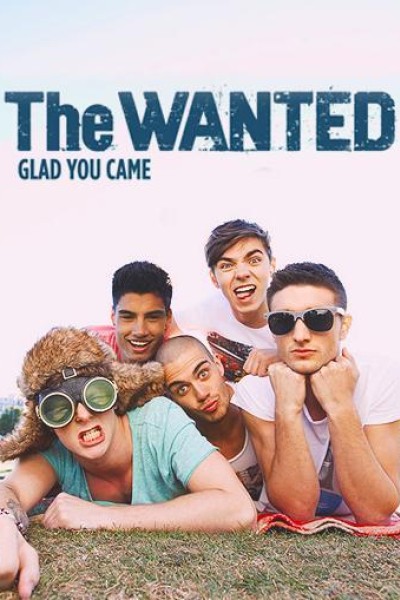 Cubierta de The Wanted: Glad You Came (Vídeo musical)