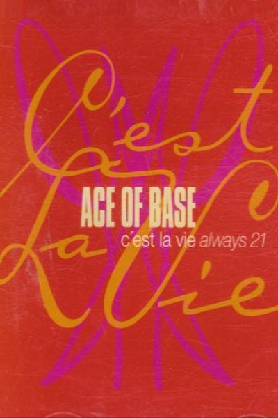 Cubierta de Ace of Base: C'est la Vie (Always 21)