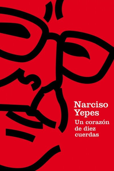 Cubierta de Narciso Yepes. Un corazón de diez cuerdas