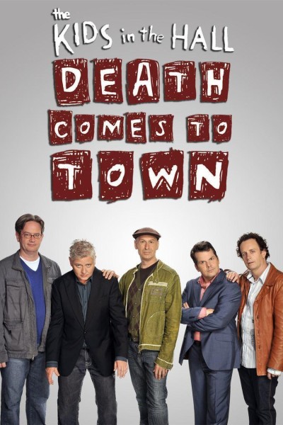 Cubierta de Kids in the Hall: Death Comes to Town